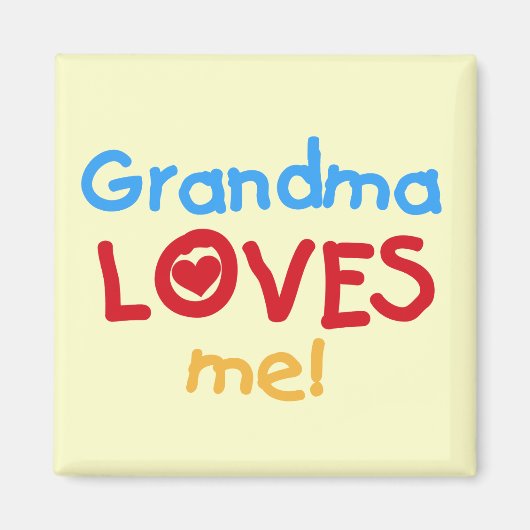 おばあちゃんは私にTシャツとギフトが大好き マグネット (正面)