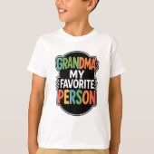 おばあちゃんは私のお気に入りの人 Tシャツ (正面)