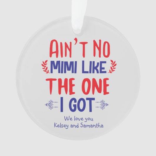 おばあちゃんみたいにミミはいな得い オーナメント (正面)