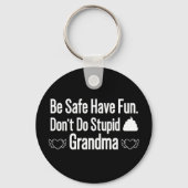 おばあちゃんを愛して愚かなことをするな キーホルダー (正面)