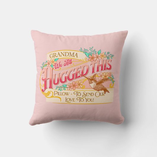 おばあちゃん我々すべての抱擁 – 私たちの愛を送信ピンク クッション (裏面)
