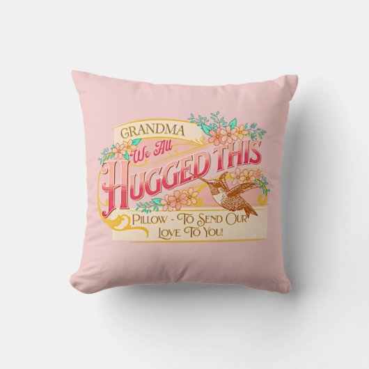 おばあちゃん我々すべての抱擁 – 私たちの愛を送信ピンク クッション (正面)