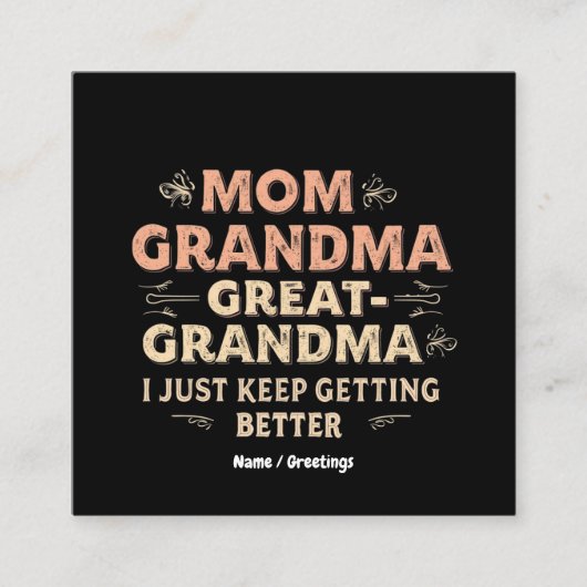 おばあちゃん素晴らしおばあちゃん保よくなってきた スクエア名刺 (正面)