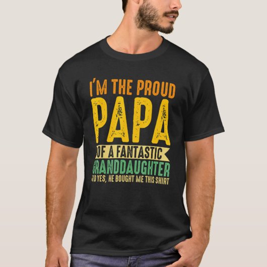おばあちゃん誇りを持ったのパパだよ Tシャツ (正面)
