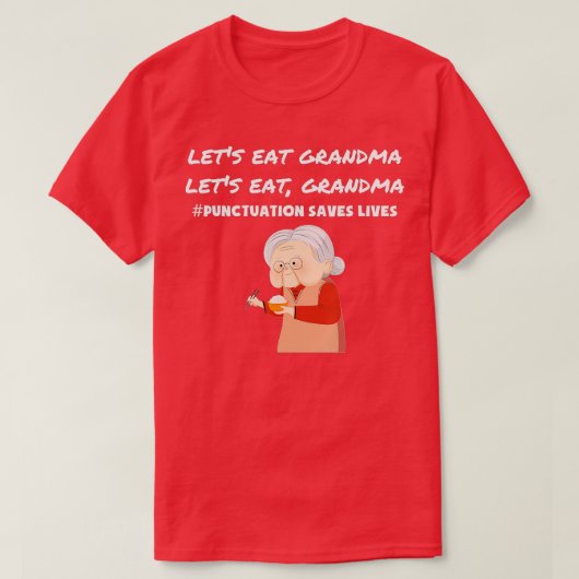 おばあちゃん食べの句点がグおもしろいラに救住んでいる Tシャツ (デザイン正面)