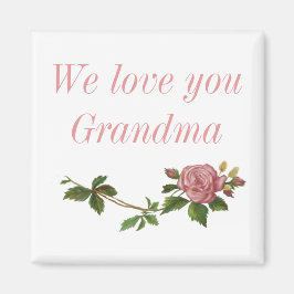 おばあちゃん、ヴィンテージピンクローズ大好き マグネット