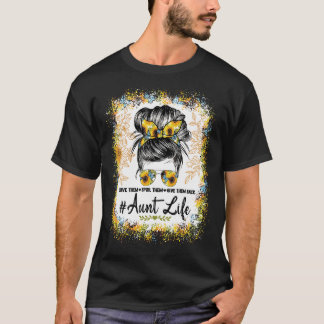 おばさんの人生は彼らを甘与えやかす Tシャツ