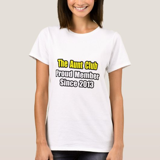 おばさんクラブ…2013誇りを持った年以来のメンバー Tシャツ (正面)