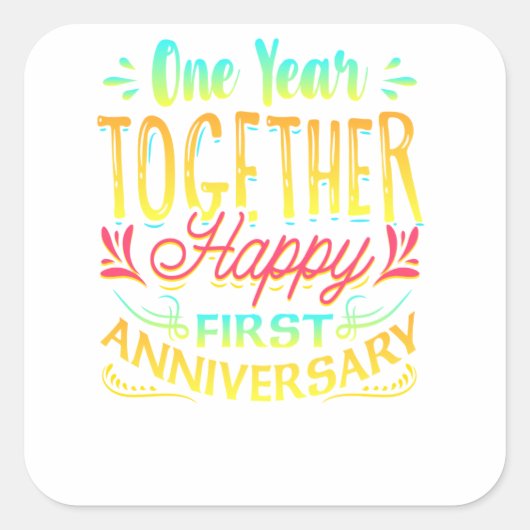 おめでとう！結婚1周年 一緒に過ごした1年！ スクエアシール (正面)
