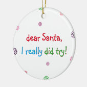 おもしろいいけなKids Santa私は本当に休日を試した セラミックオーナメント (左)