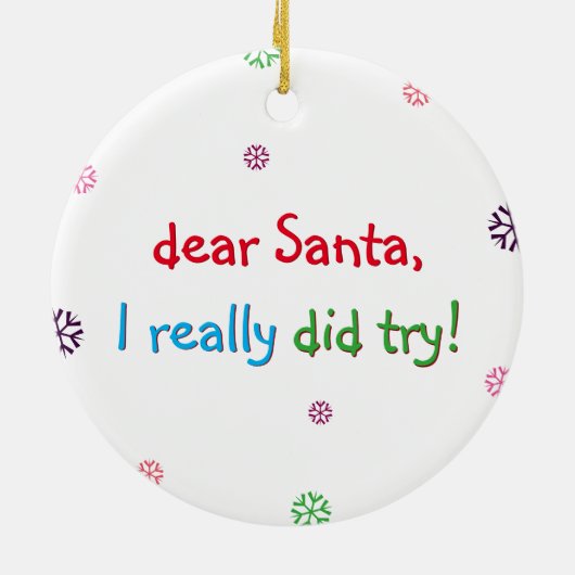 おもしろいいけなKids Santa私は本当に休日を試した セラミックオーナメント (裏面)