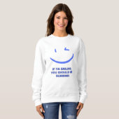 「おもしろいお前がになるよ走うに笑う」 スウェットシャツ (正面フル)