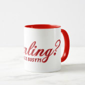 おもしろいかわいいことわざダーリング私は見ていない忙し マグカップ (正面右)