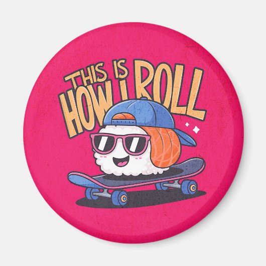 おもしろいかわいいズスケートボード上の寿司 マグネット (正面)