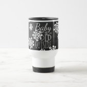 おもしろいかわいいベビーその冷たい外側の黒板 トラベルマグ (中央)