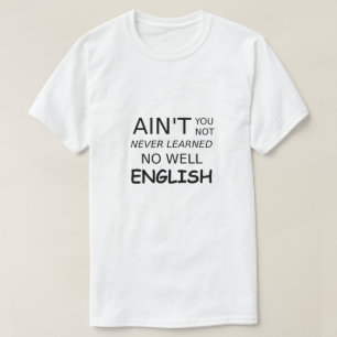 おもしろいことわざは英語が下手じゃない Tシャツ