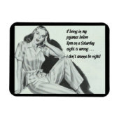 おもしろいことわざもしが私のパジャマに間違っている マグネット (横)