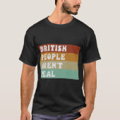 おもしろいことわざイギリス国民は実在 Tシャツ (正面)