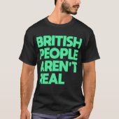 おもしろいことわざイギリス国民は実在 Tシャツ (正面)