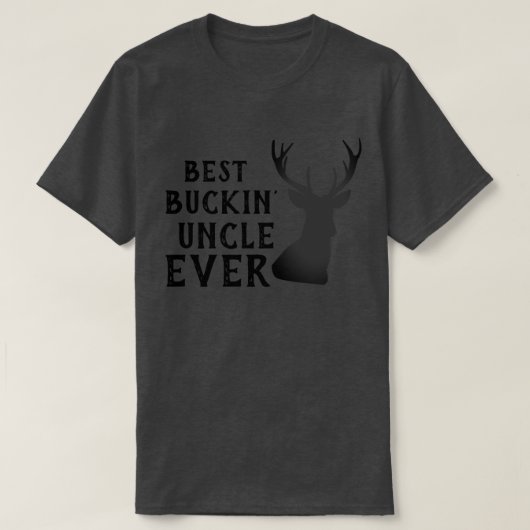おもしろいことわざ最高のBUCKIN Unchle Ever Tシャツ (デザイン正面)