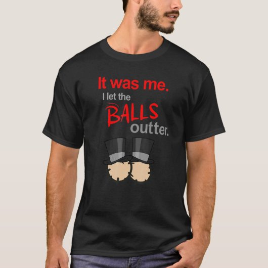 おもしろいことわざ私がボールを外に出した Tシャツ (正面)