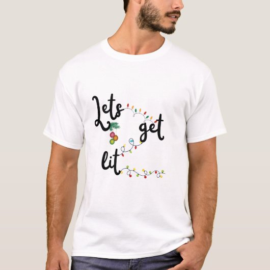 おもしろいことわざ「Let's Get Lit」付きクリスマスアート Tシャツ (正面)