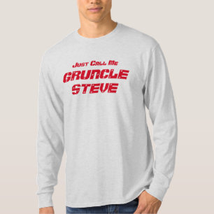 "おもしろいちょうど私をGruncleスティーブ" Gruncleと電話して下さい Tシャツ
