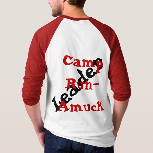 おもしろいでオタク系のなTシャツのキャンプはリーダーを狂乱走ります Tシャツ (裏面)