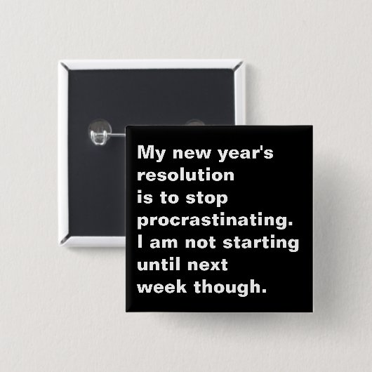 おもしろいで皮肉な新年の決断の引用文 缶バッジ (正面&裏面)