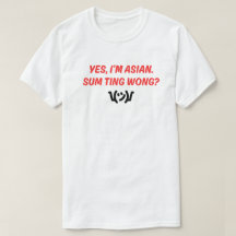 おもしろいとキャッチーな「Sum Ting Wong」Tシャツ