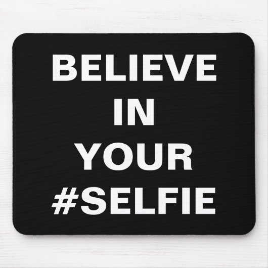 おもしろいなあなたの#Selfieで信じて下さい マウスパッド (正面)
