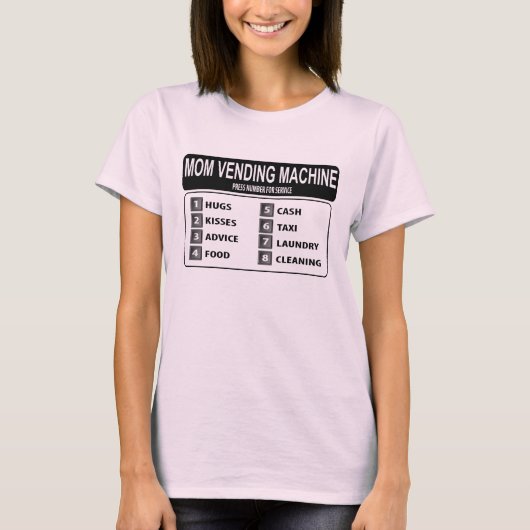おもしろいなお母さんの自動販売機のTシャツ Tシャツ (正面)