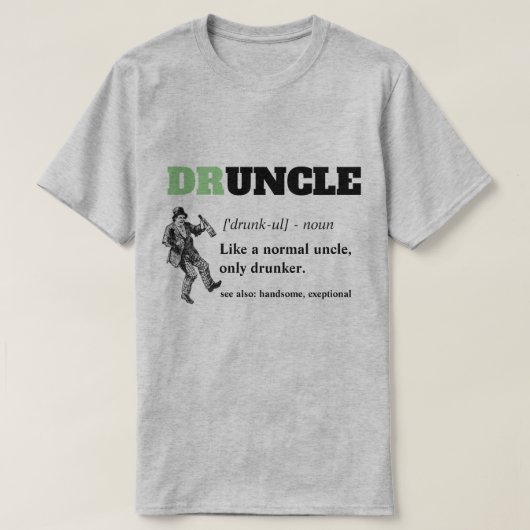 おもしろいなことわざ- Druncleのおもしろいな叔父さん Tシャツ (デザイン正面)