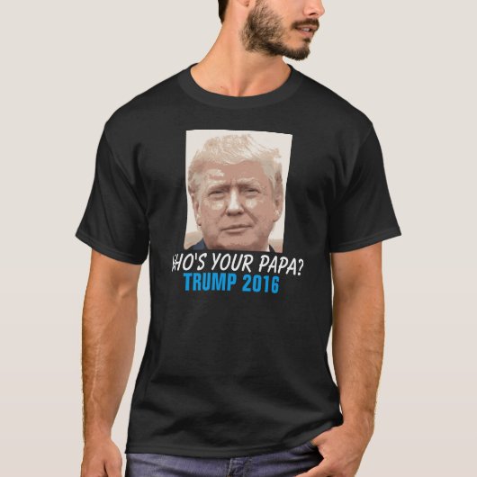 おもしろいなだれドナルド・トランプ2016年はあなたのパパですか。 Tシャツ (正面)