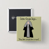 おもしろいなカトリック教の尼僧のギフト、"姉妹Gorda " 缶バッジ (正面&裏面)