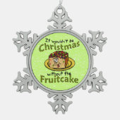 おもしろいなクリスマスの漫画のFruitcake スノーフレークピューターオーナメント (正面)