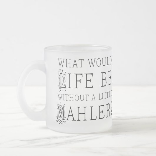 おもしろいなグスタフ・マーラー音楽引用文のギフト フロストグラスマグカップ (左)