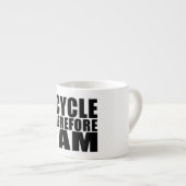 おもしろいなサイクリストの引用文の冗談: 従って私は私を循環させます エスプレッソカップ (正面右)