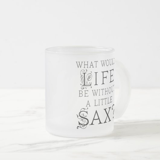 おもしろいなサクソフォーン音楽引用文 フロストグラスマグカップ (正面右)