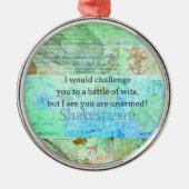 おもしろいなシェークスピアの侮辱の引用語句のエリザベス朝芸術 メタルオーナメント (正面)