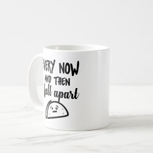 おもしろいなタコスのマグ時々私はばらばらになります コーヒーマグカップ (正面左)
