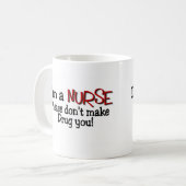 おもしろいなナースのTシャツは""薬剤を入れさせます私に コーヒーマグカップ (正面左)