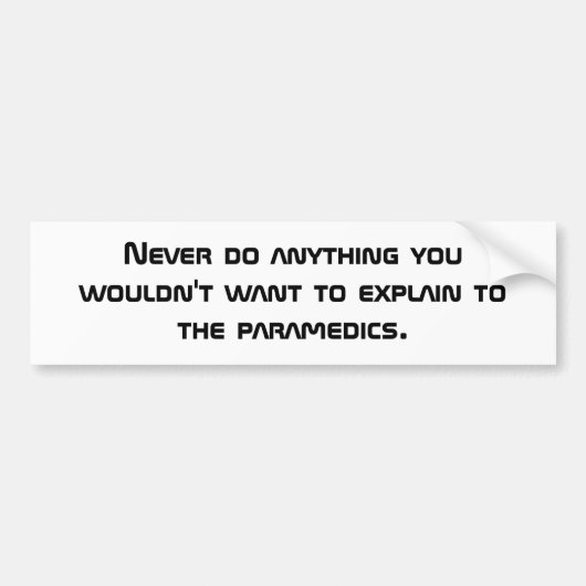 おもしろいなバンパーステッカーを警告している救急医療隊員 バンパーステッカー (正面)