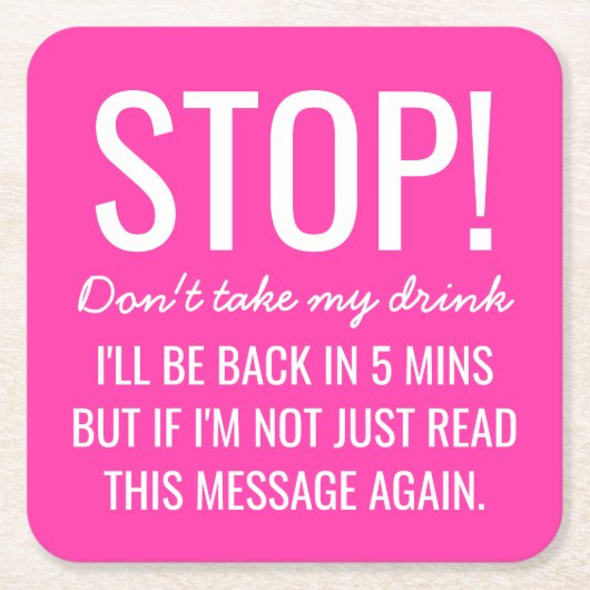 おもしろいなパーティー停止は私の飲み物を取りません スクエアペーパーコースター (正面)