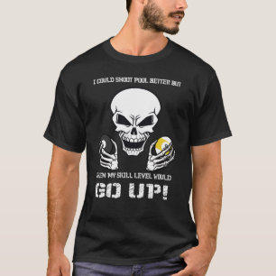 おもしろいなビリヤード私はプールをよりよく撃つことができます Tシャツ