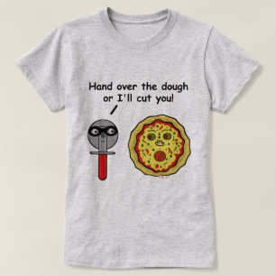 おもしろいなピザカッターのこね粉のしゃれ Tシャツ