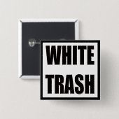 おもしろいなプアホワイトのTシャツのギフト 缶バッジ (正面&裏面)