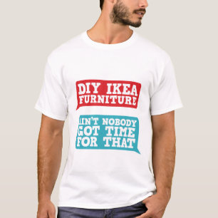 おもしろいなミームのTシャツはだれもそれの得られた時間ではないです Tシャツ