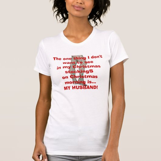 おもしろいな上私が….で見たいと思わない1つの事 Tシャツ (正面)