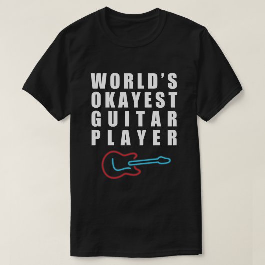 おもしろいな世界のOkayestのギター奏者 Tシャツ (デザイン正面)